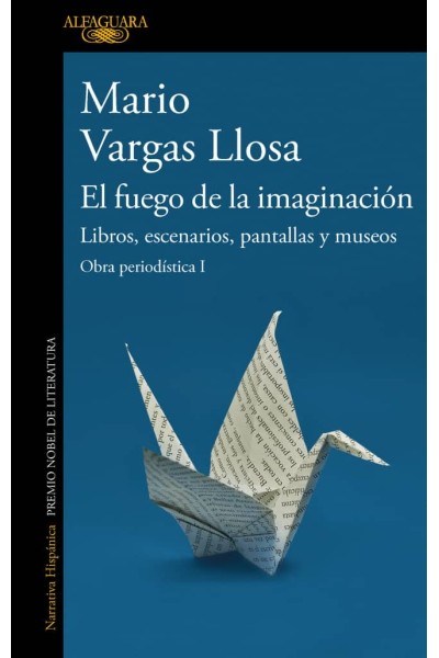 FUEGO DE LA IMAGINACION:LIBROS,ESCENARIOS,PANTALLAS Y MUSEOS