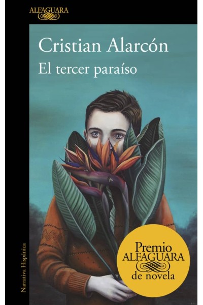 EL TERCER PARAÍSO (PREMIO ALFAGUARA DE NOVELA 2022)