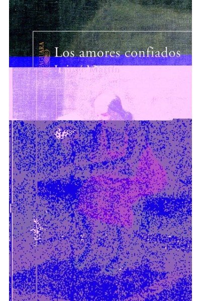 LOS AMORES CONFIADOS