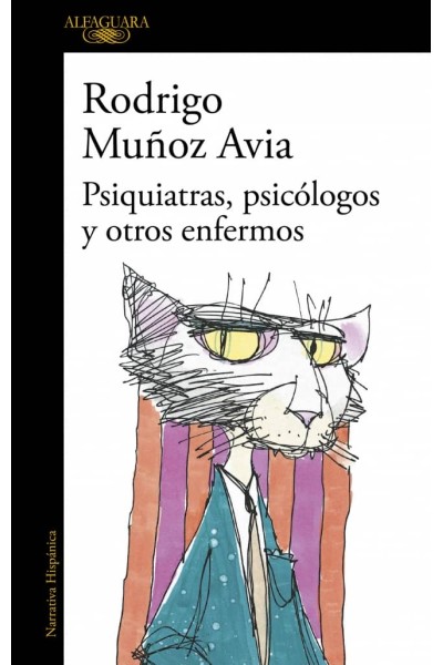 PSIQUIATRAS, PSICÓLOGOS Y OTROS ENFERMOS