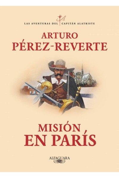 MISIÓN EN PARÍS (LAS AVENTURAS DEL CAPITÁN ALATRISTE 8)