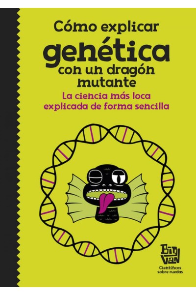 CÓMO EXPLICAR GENÈTICA CON UN DRAGÓN MUTANTE