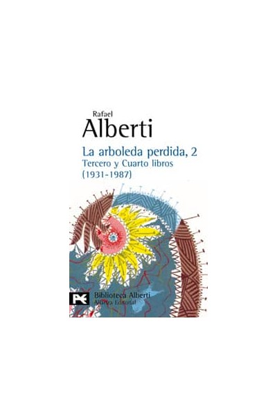 LA ARBOLEDA PERDIDA, 2. TERCERO Y CUARTO LIBROS (1931-1987)