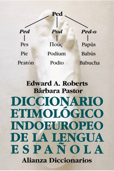 DICCIONARIO ETIMOLÓGICO INDOEUROPEO DE LA LENGUA ESPAÑOLA