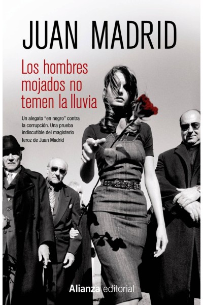 LOS HOMBRES MOJADOS NO TEMEN LA LLUVIA