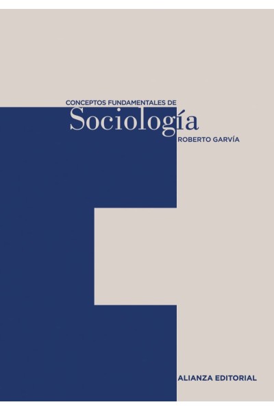 CONCEPTOS FUNDAMENTALES DE SOCIOLOGÍA