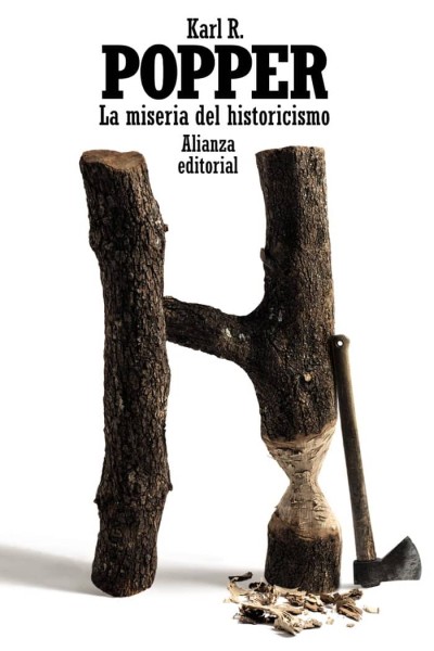 MISERIA DEL HISTORICISMO,LA