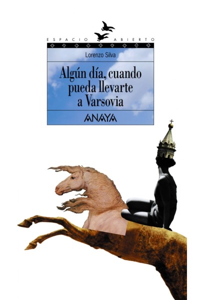 ALGÚN DÍA, CUANDO PUEDA LLEVARTE A VARSOVIA