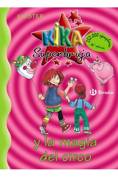 KIKA SUPERBRUJA Y LA MAGIA DEL CIRCO