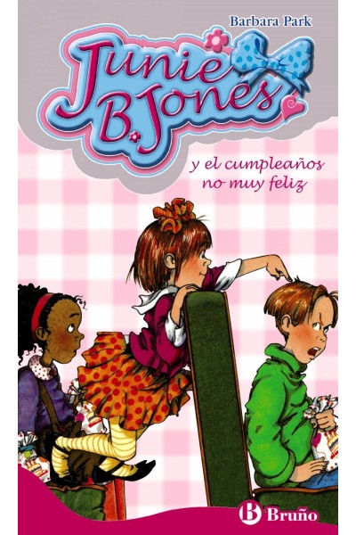 JUNIE B. JONES Y EL CUMPLEAÑOS NO MUY FELIZ