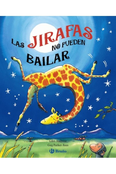 LAS JIRAFAS NO PUEDEN BAILAR