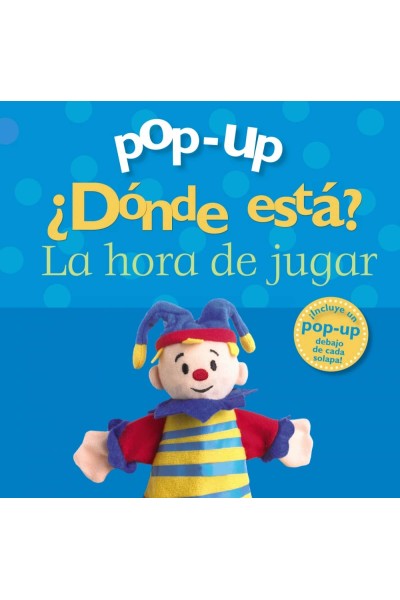 POP-UP ¿DÓNDE ESTÁ? LA HORA DE JUGAR