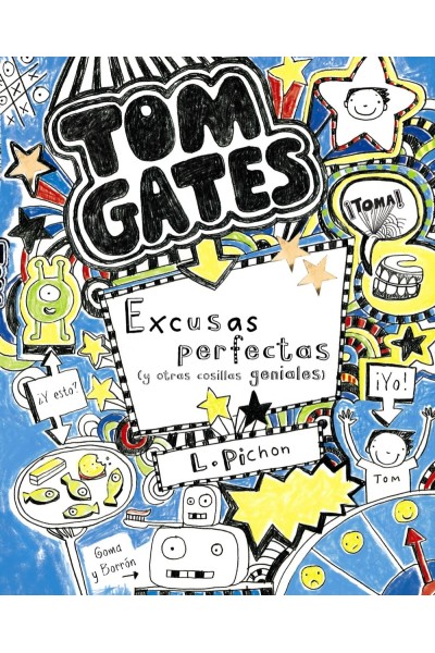 TOM GATES: EXCUSAS PERFECTAS (Y OTRAS COSILLAS GENIALES)