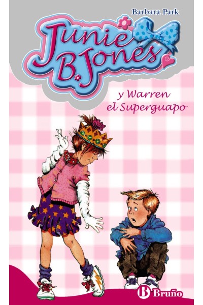JUNIE B. JONES Y WARREN EL SUPERGUAPO