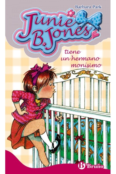 JUNIE B. JONES TIENE UN HERMANO MONÍSIMO