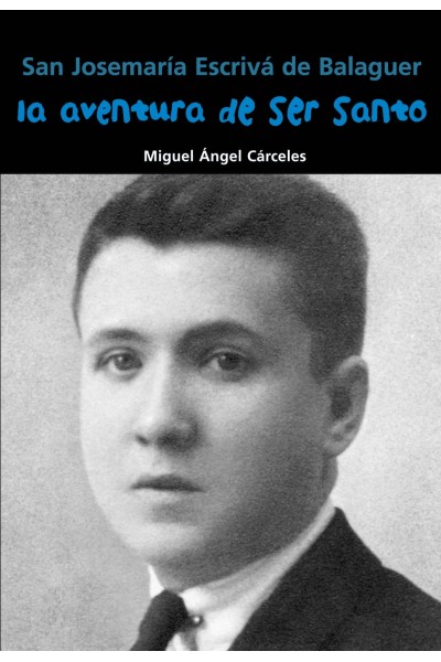 LA AVENTURA DE SER SANTO