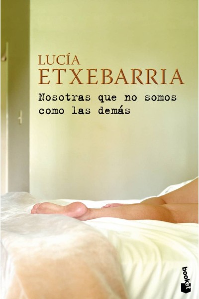 NOSOTRAS QUE NO SOMOS COMO LAS DEMÁS
