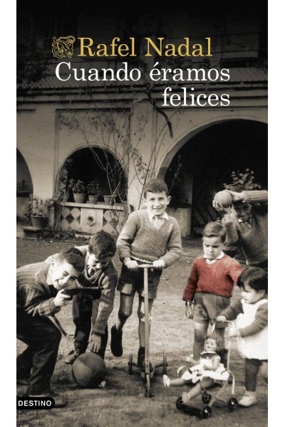 CUANDO ÉRAMOS FELICES