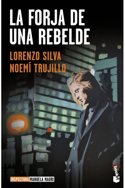 LA FORJA DE UNA REBELDE