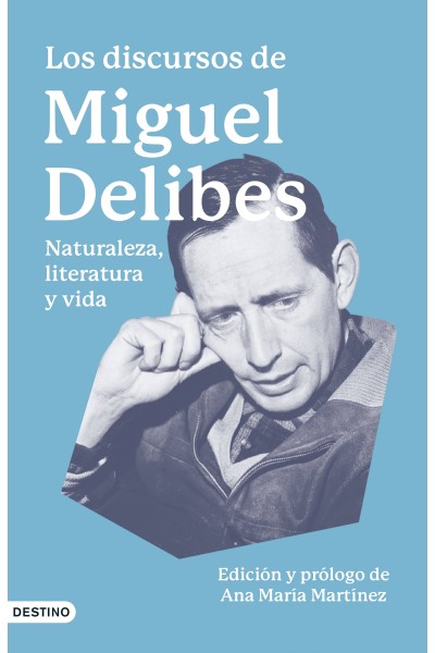 LOS DISCURSOS DE MIGUEL DELIBES