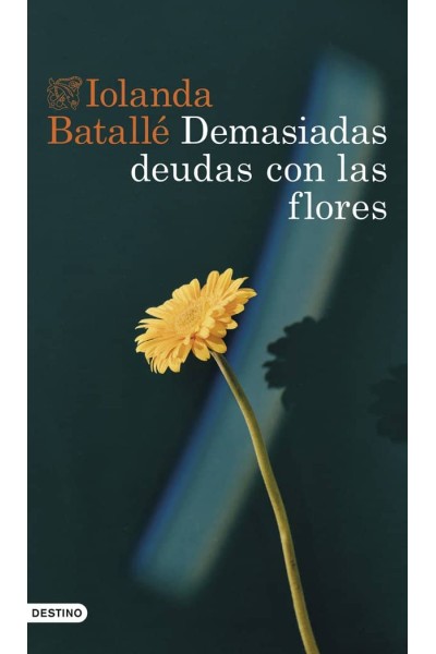 DEMASIADAS DEUDAS CON LAS FLORES