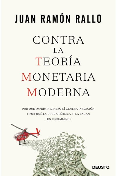 CONTRA LA TEORIA MONETARIA MODERNA