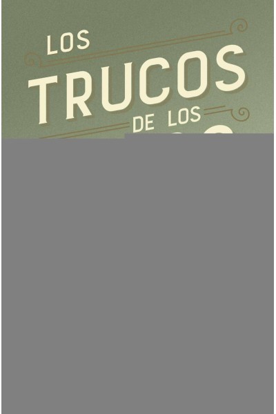 LOS TRUCOS DE LOS RICOS