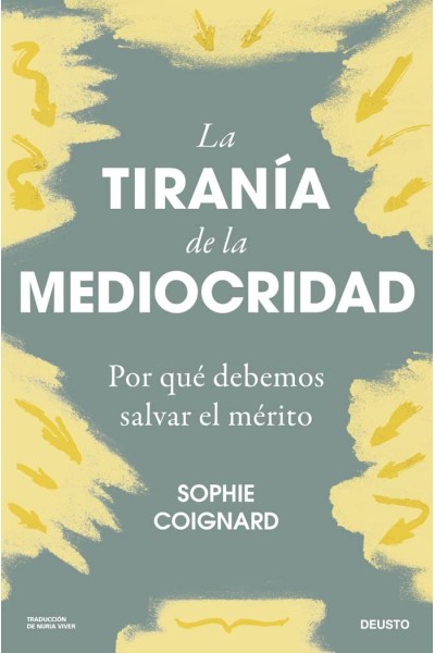 LA TIRANIA DE LA MEDIOCRIDAD