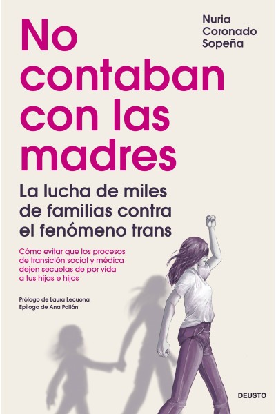 NO CONTABAN CON LAS MADRES