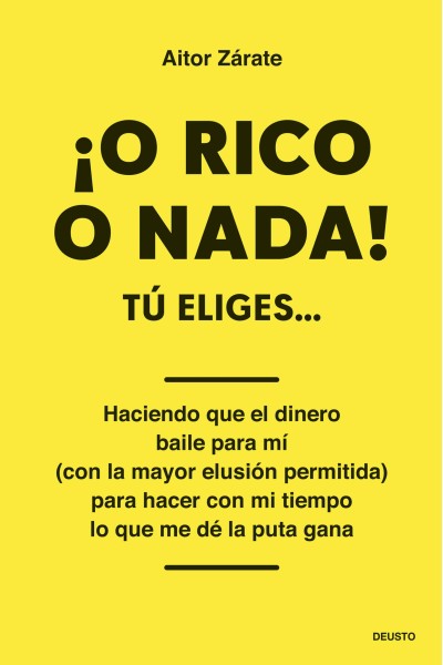 ¡O RICO O NADA!