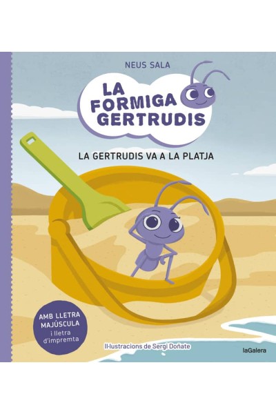LA FORMIGA GERTRUDIS 1 LA GERTRUDIS VA A LA PLATJA