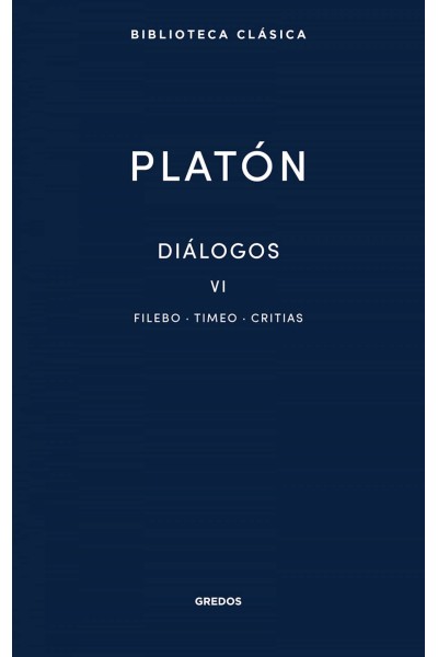 38. DIÁLOGOS VI. FILEBO, TIMEO, CRITIAS