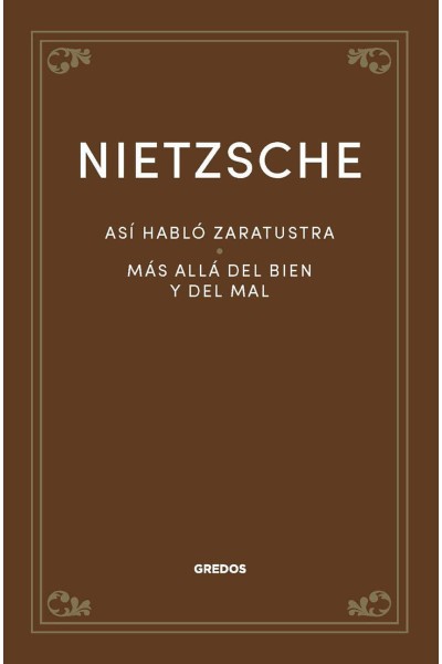 ASÍ HABLÓ ZARATUSTRA. MÁS ALLÁ DEL BIEN Y DEL MAL