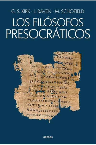 LOS FILOSOFOS PRESOCRATICOS HISTORIA CRITICA CON SELECCION