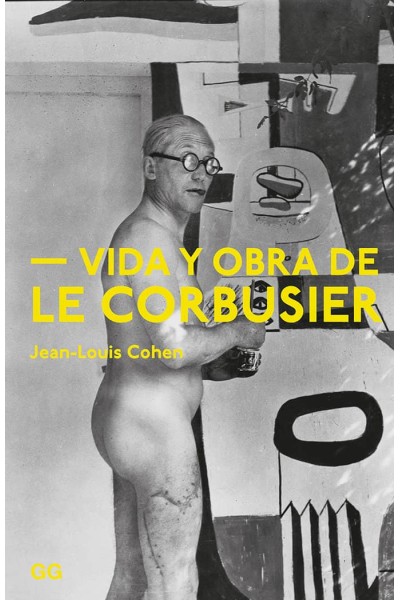 VIDA Y OBRA DE LE CORBUSIER