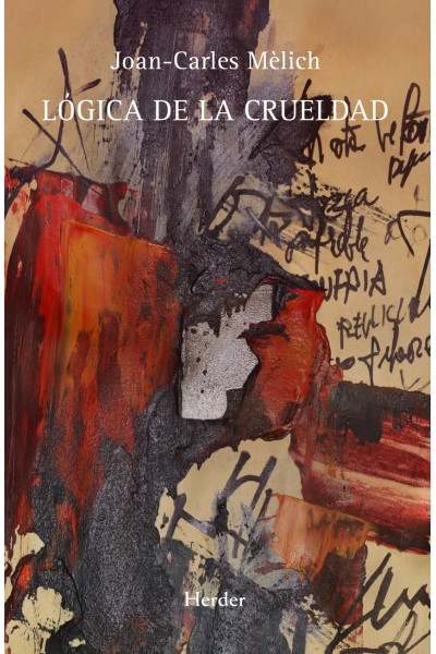 LÓGICA DE LA CRUELDAD