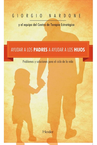 AYUDAR A LOS PADRES A AYUDAR A LOS HIJOS