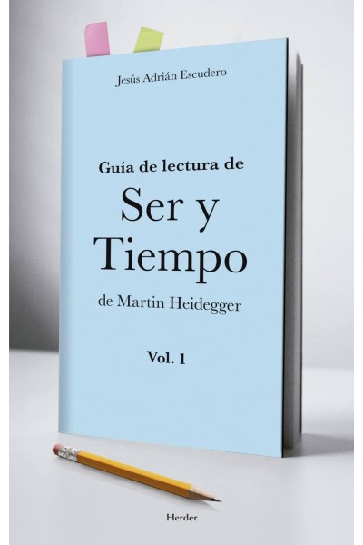 GUÍA DE LECTURA DE SER Y TIEMPO DE MARTÍN HEIDEGGER