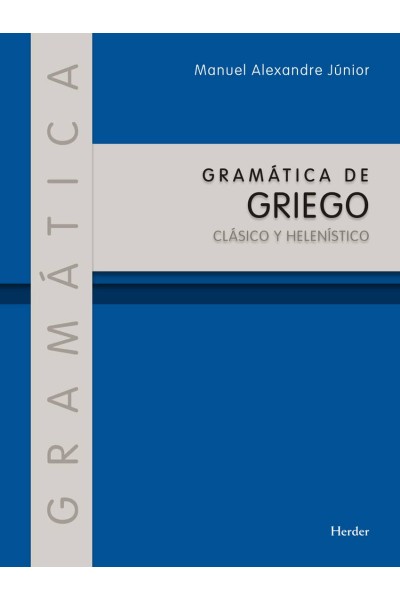 GRAMÁTICA DE GRIEGO CLÁSICO Y HELENÍSTICO