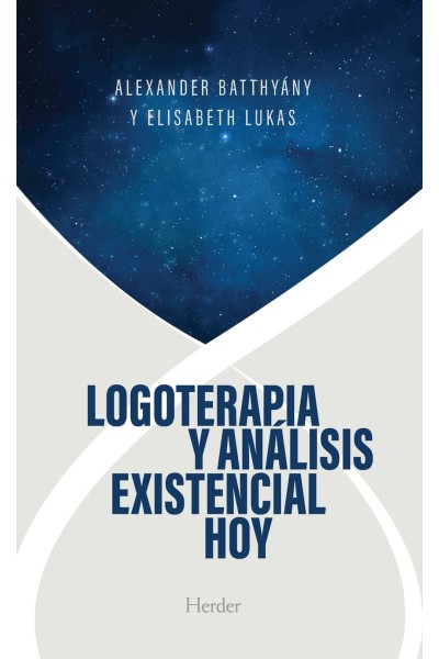 LOGOTERAPIA Y ANÁLISIS EXISTENCIAL HOY