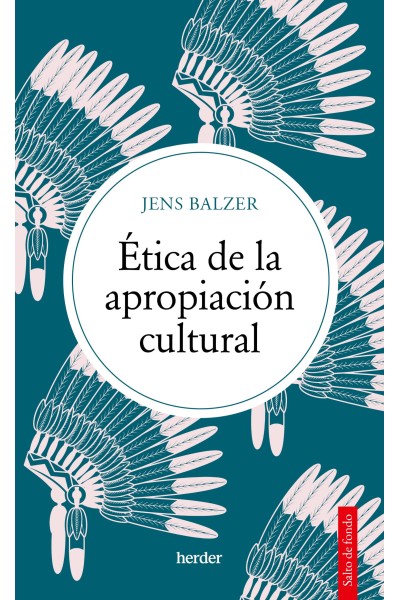 ÉTICA DE LA APROPIACIÓN CULTURAL