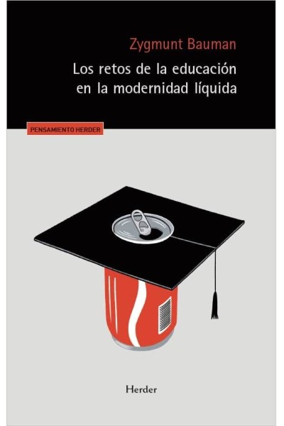LOS RETOS DE LA EDUCACION EN LA MODERNIDAD LIQUIDA