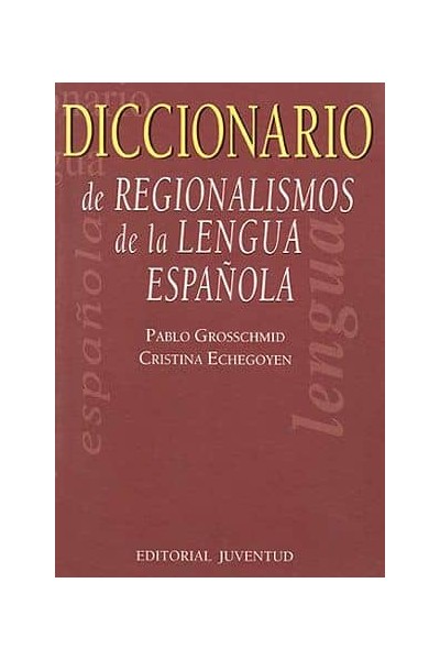DICCIONARIO DE REGIONALISMOS