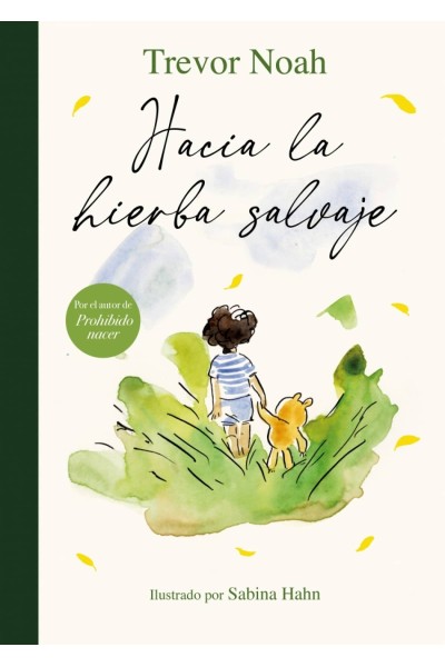 HACIA LA HIERBA SALVAJE