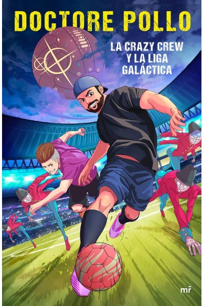 LA CRAZY CREW Y LA LIGA GALÁCTICA