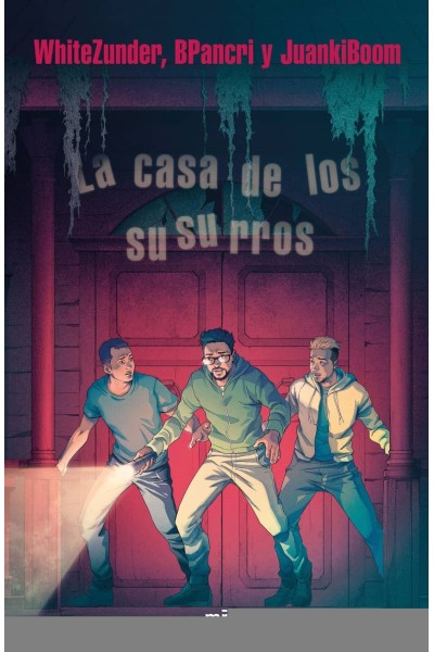 LA CASA DE LOS SUSURROS