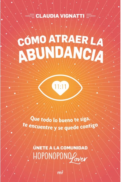 CÓMO ATRAER LA ABUNDANCIA
