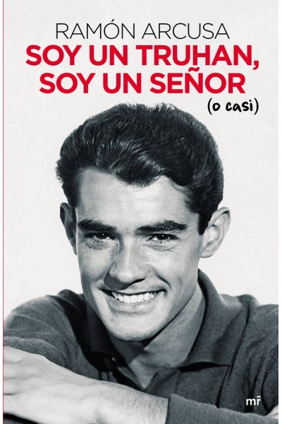 SOY UN TRUHAN, SOY UN SEÑOR (O CASI)