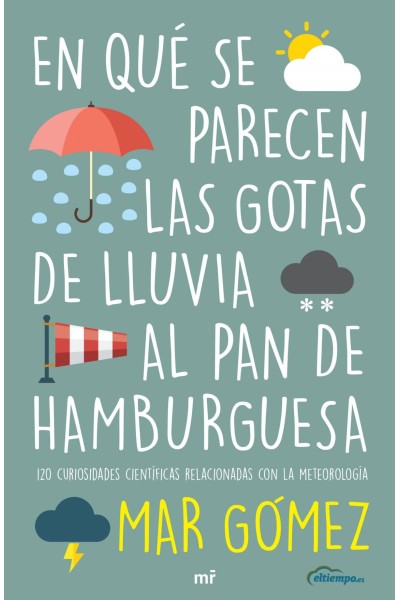 EN QUÉ SE PARECEN LAS GOTAS DE LLUVIA AL PAN DE HAMBURGUESA