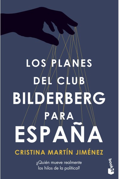 LOS PLANES DEL CLUB BILDERBERG PARA ESPAÑA